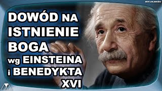 DOWÓD NA ISTNIENIE BOGA wg EINSTEINA i BENEDYKTA XVI