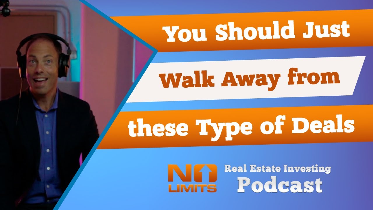 You Should Just Walk Away from these Type of Deals!