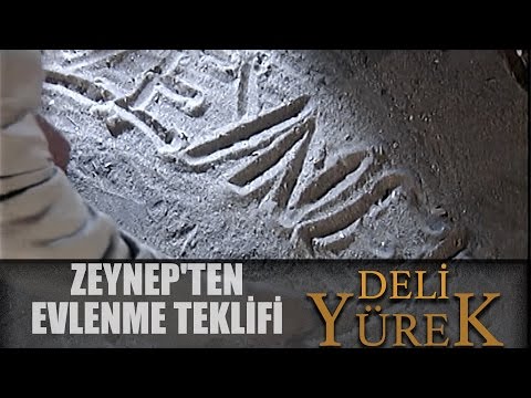 Deli Yürek Bölüm 65 - Zeynep'ten Evlenme Teklifi