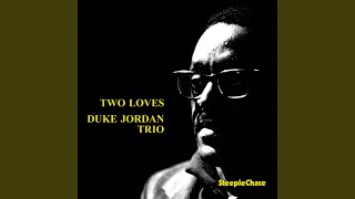 🎧 ジャズのピアノトリオ名盤【#236】デューク・ジョーダン「Two Loves