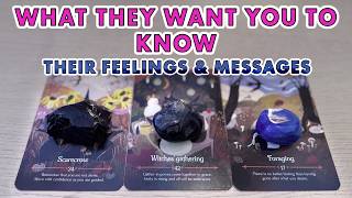 🔮 What They Want You to Know | Their Feelings + Messages | Pick A Card Tarot Reading