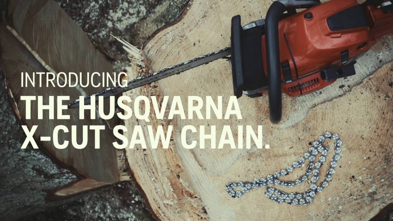Introducing Husqvarna XCut Saw Chain YouTube