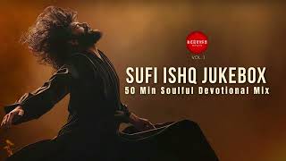 Download Lagu Sufi Ishq Jukebox – 50 Min Soulful Devotional Mix (Vol. 1) MP3