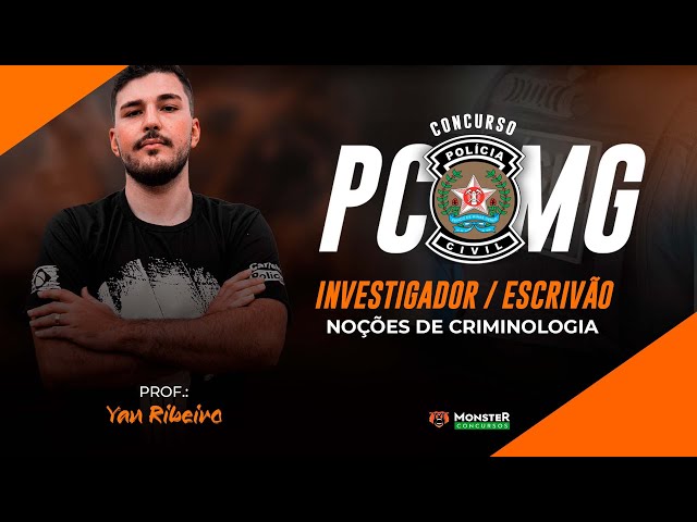 Concurso PC MG Investigador / Escrivão - Noções de Criminologia 