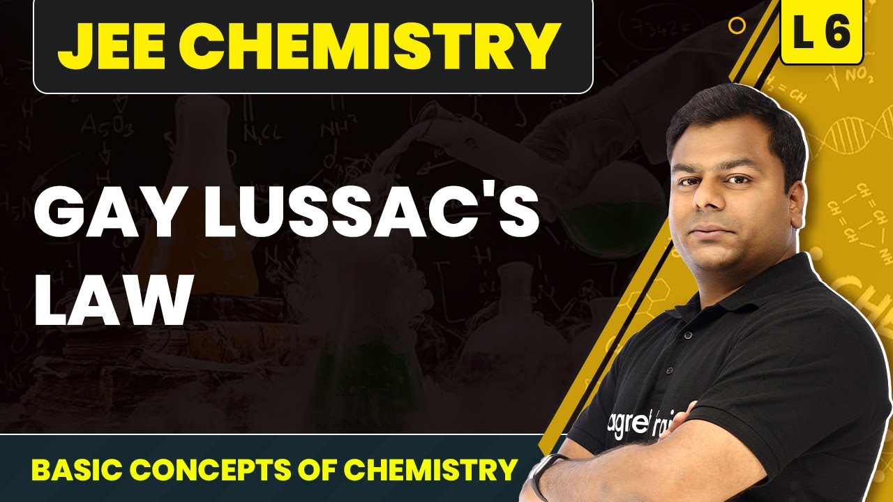 Gay Lussac's law | Basic Concept of Chemistry - L6 (Concepts/Numericals) | JEE Chemistry