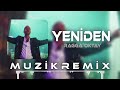 Yeniden Ragga Oktay Muzik Remix Kadir Baba Dans Eşref Rüya İçime Vursun Ritim İçime Yeniden Ragga Oktay Muzik Remix Kadir Baba Dans Eşref Rüya İçime Vursun Ritim İçime