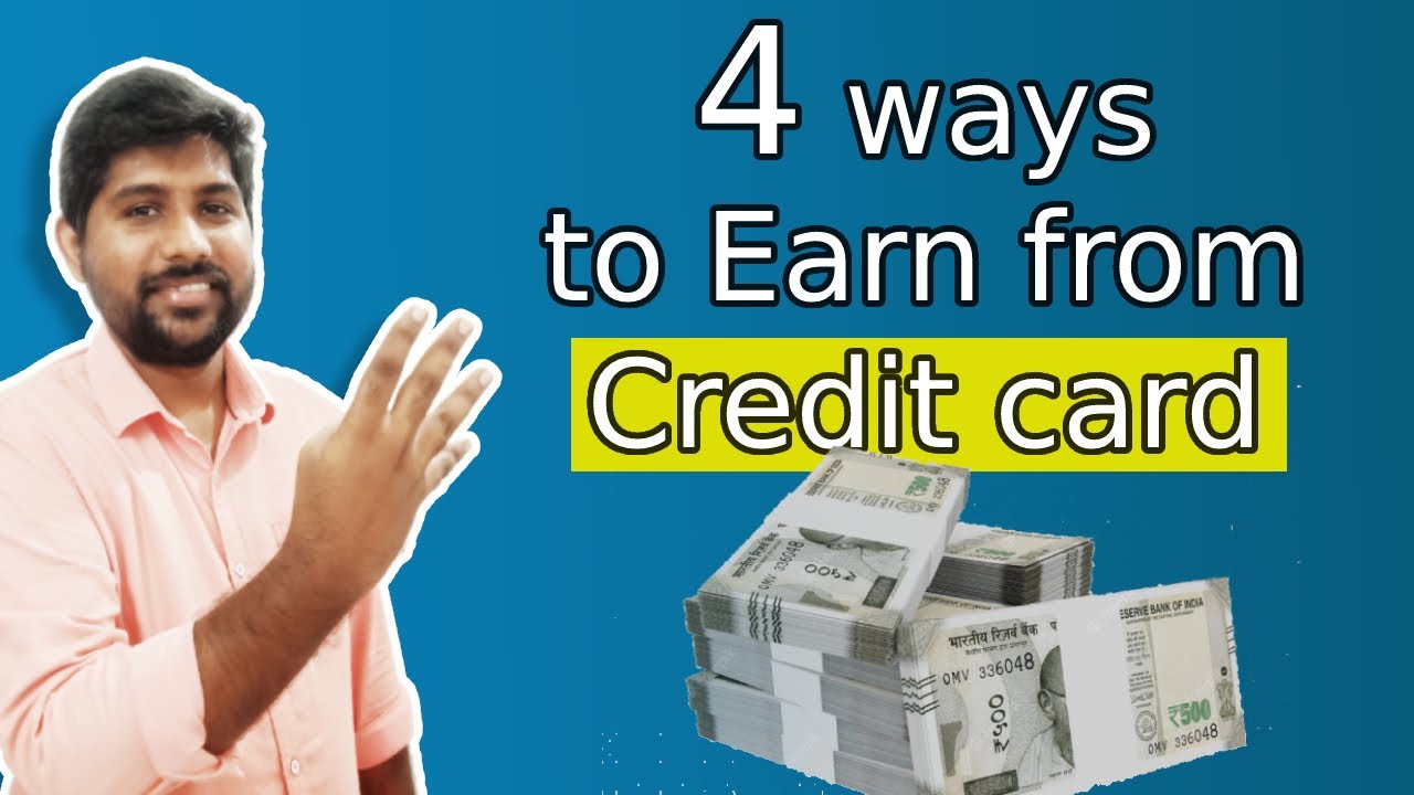 Earn money using credit cards || 4 ways to earn from credit card