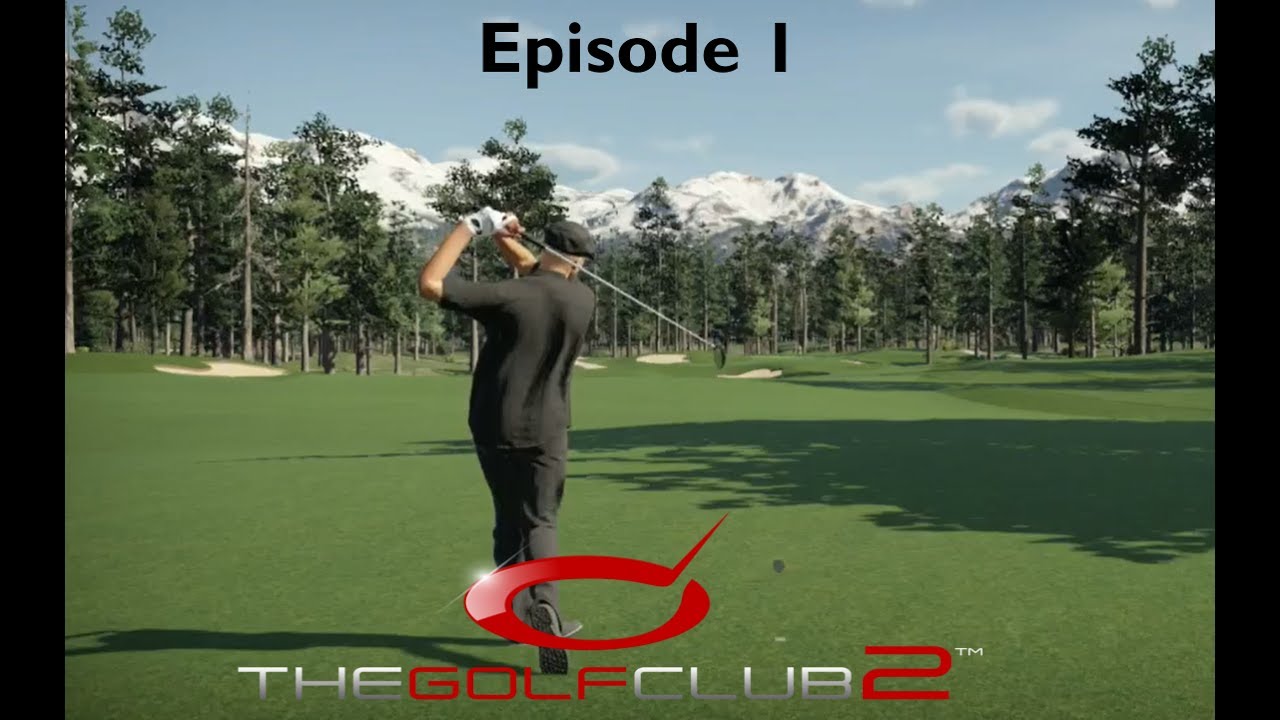 The Golf Club 2 | First Round | Episode 1