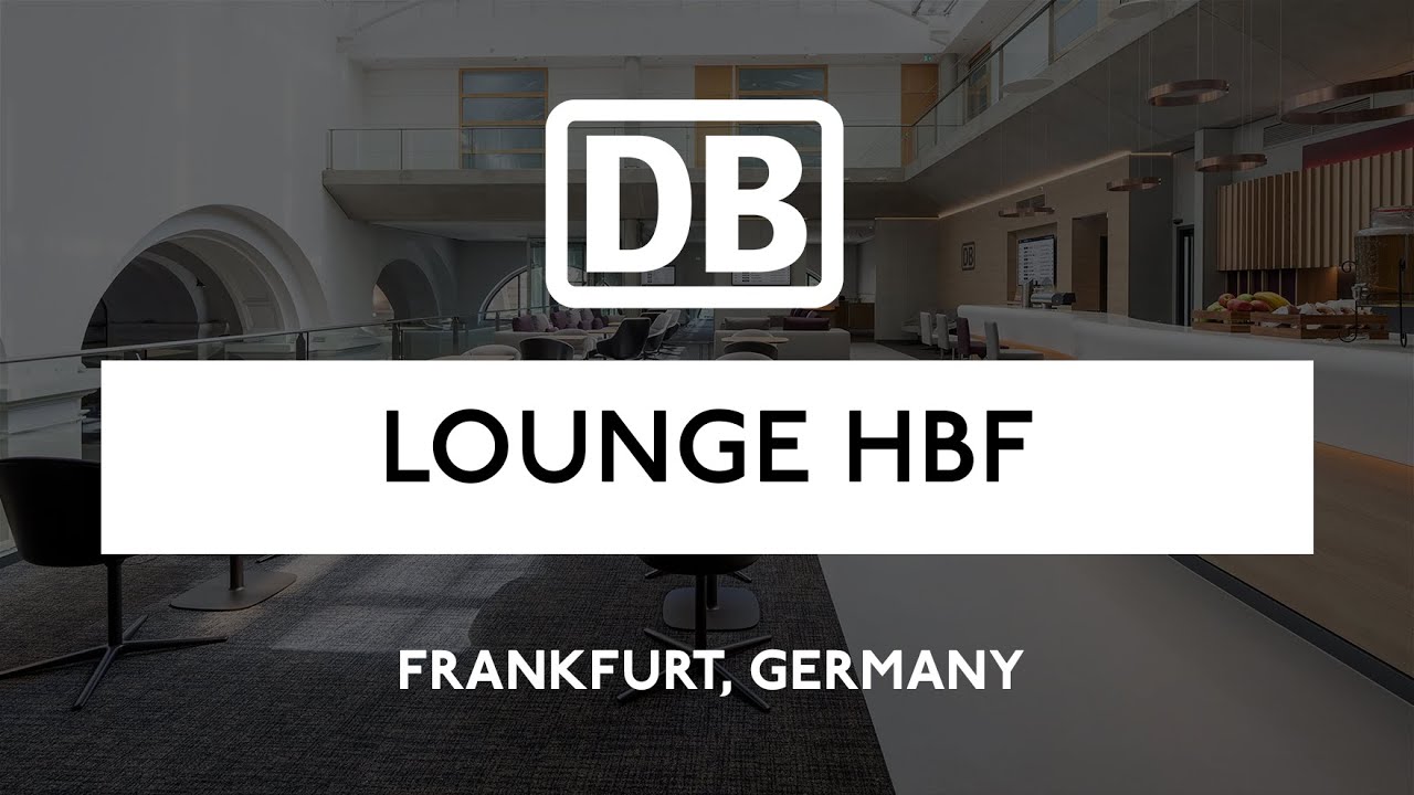 DB LOUNGE FRANKFURT CENTRAL - HAUPTBAHNHOF