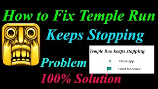 How to Fix Temple Run App Keeps Stopping Error Android & Ios |Apps Keeps Stopping Problem