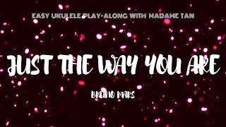 Video thumbnail of "Just the Way You Are by Bruno Mars - Easy Ukulele Play-Along"