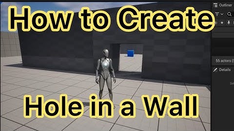 How to Create a Hole in a Wall - Unreal Engine Blueprints UE5