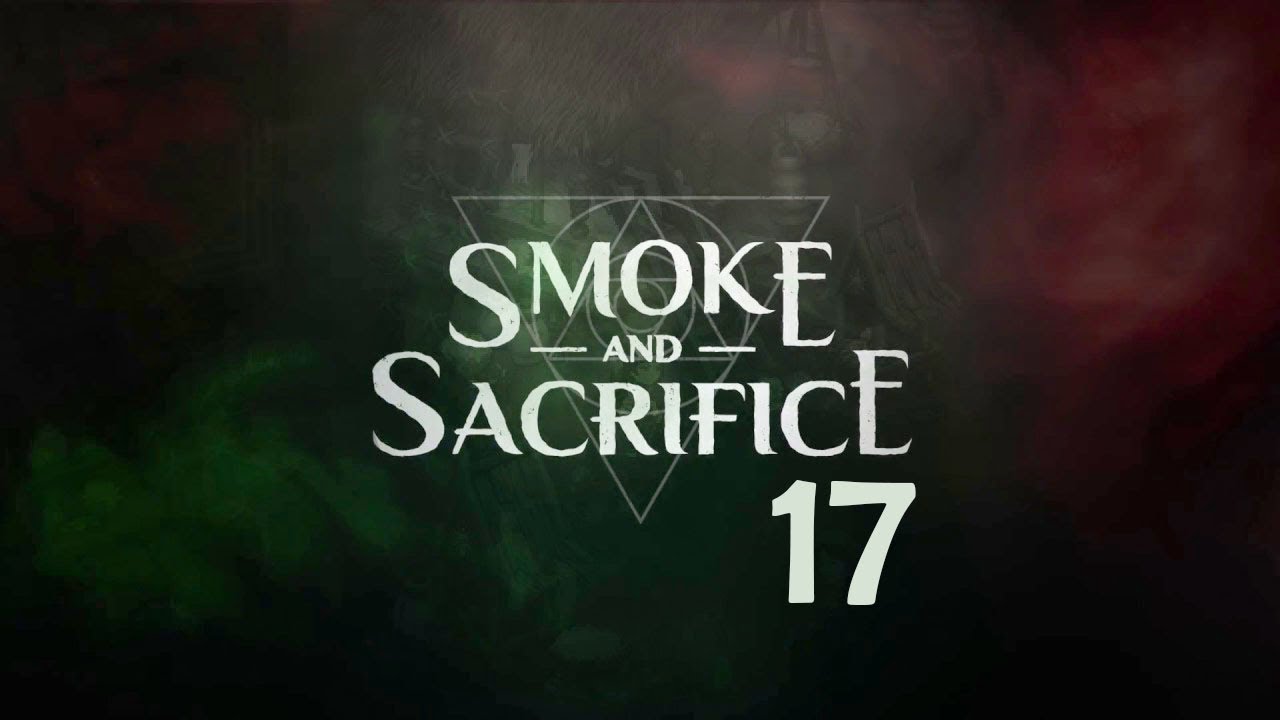 Recipe Hunt - Smoke and Sacrifice [Episode 17]