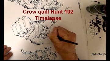 Crow quill timelapse of inking Puce-Avenger w/  Hunt #102 nib
