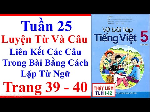 Video Vở Bài Tập Tiếng Việt Lớp 5 | Tuần 25 | Luyện Từ Và... - youtube