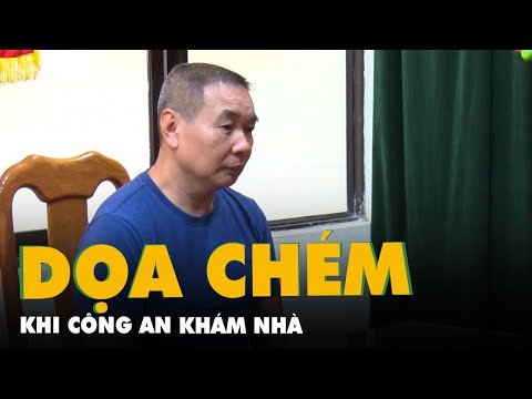 Video Người đàn ông cầm dao dọa chém công an khi bị khám nhà... - youtube