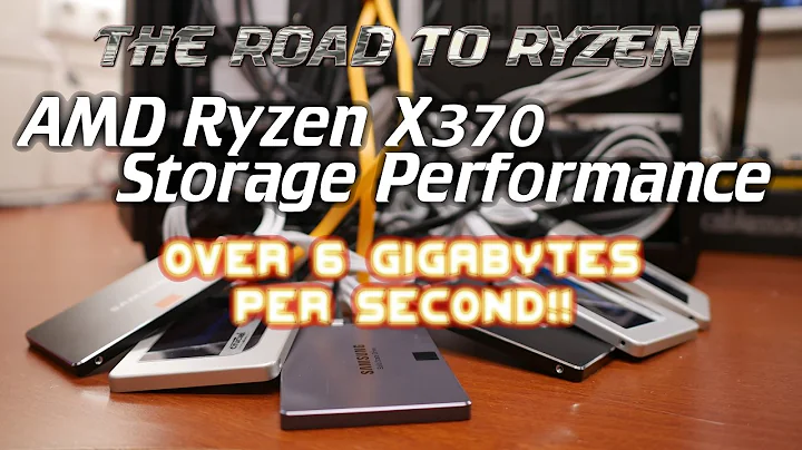 Maximizing Storage Performance with AMD Ryzen CPU and X370 Chipset