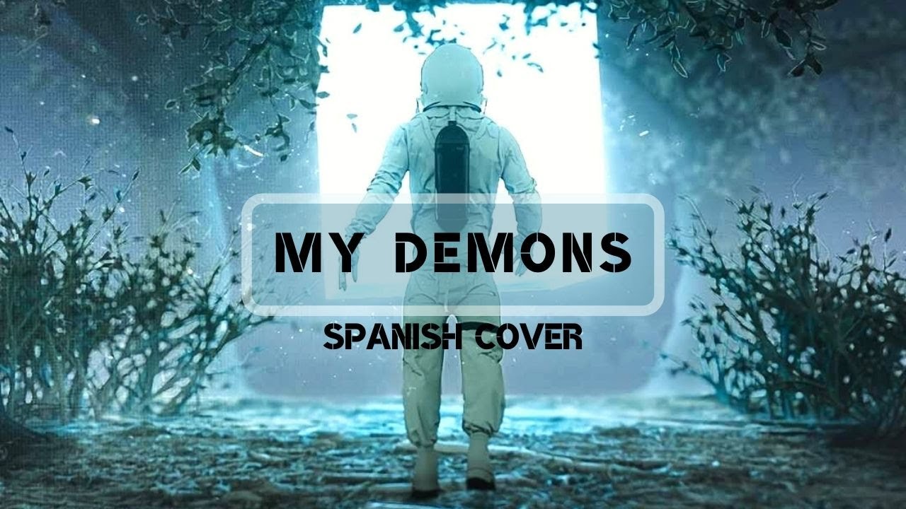 STARSET - MY DEMONS (Juan Hernan SPANISH COVER) - YouTube