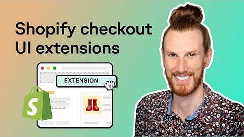 Build a Shopify checkout UI extension in under 25 minutes!