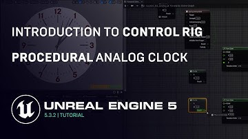 Unreal Engine 5.3.2 | A Procedurally Animated Analog Clock Tutorial | Control Rig |  | RTX 3060