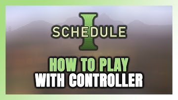 How to Play Schedule I With Controller on PC!
