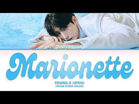 Young K (영케이) 'Marionette' (Color Coded Lyrics)