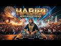 HABIBI 🔥 Afro House Remix 2026 | Arabian Desert Festival Anthem 🌙