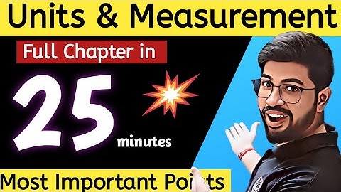 Units and Measurement Class11 One Shot | Chapter 2 Physics Class 11 | Dimensional Formula | One Shot