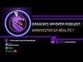 PODCAST - Épisode 03 : L'esprit Humain et Le pouvoir de manifestation