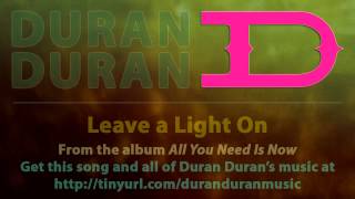 Duran Duran - Leave a Light On