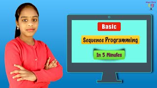 Coding for Kids 3 : How to Learn Sequences in Programming | Structures Of Programming Part 1