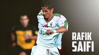 Rafik Saifi - Algerian Legend - Best Amazing Skills Goals Assists Compilation