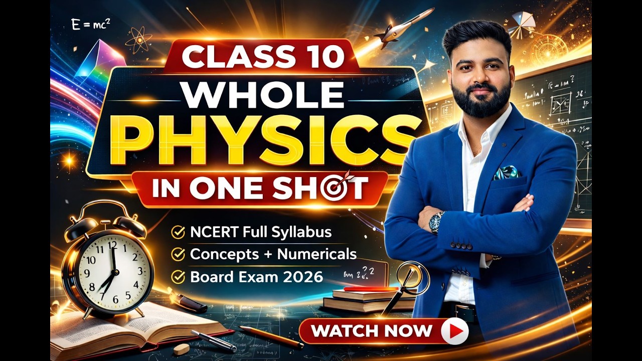Class 10 Physics Full Syllabus in One Shot | Complete Revision for ...
