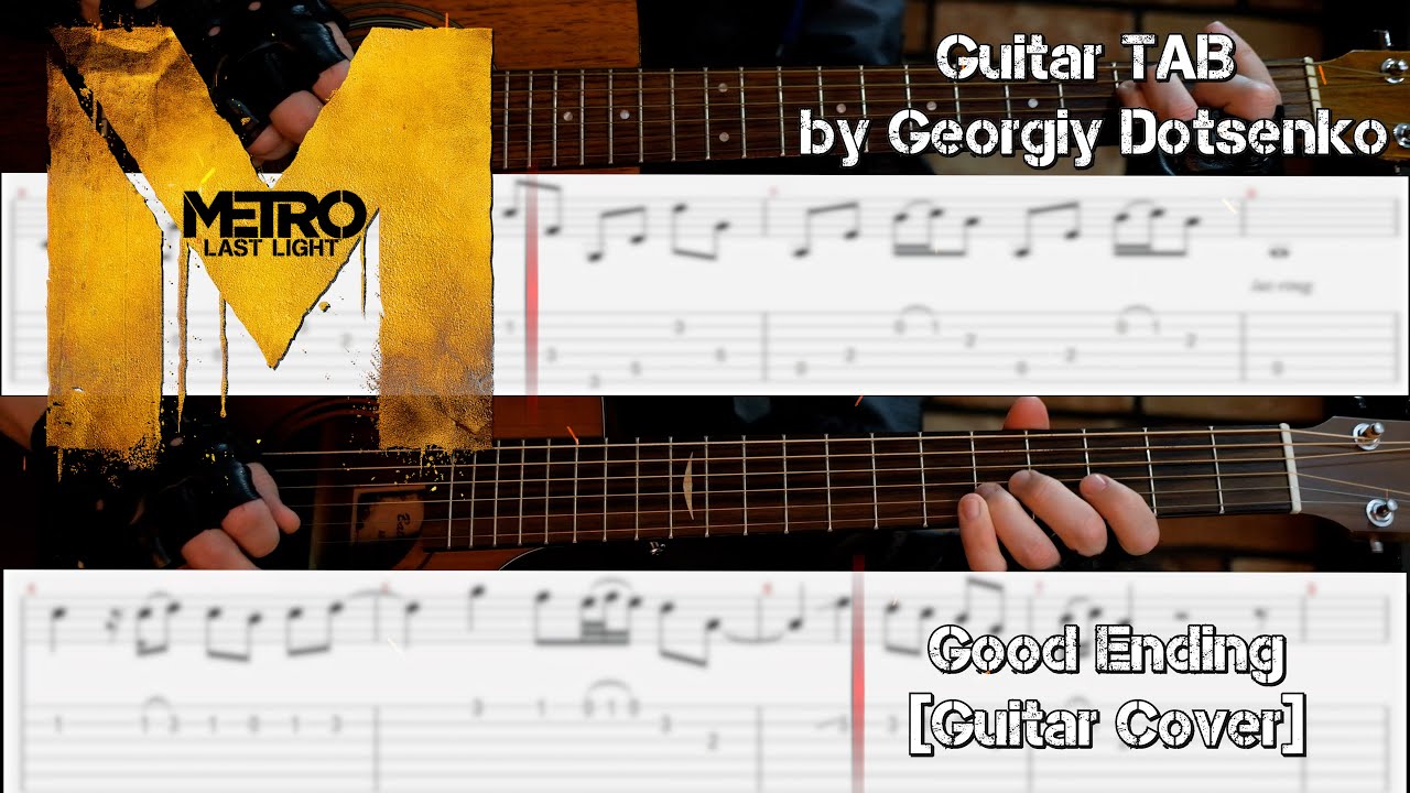 Metro: Last Light - Good Ending [Guitar TAB By Georgiy Dotsenko] #tab # ...