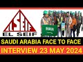  el seif  company client interview on  23  may 2024 for saudi arabia     