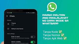 PAANO PALITAN ANG PAGLALAHAT NG DARK MODE SA WHATSAPP