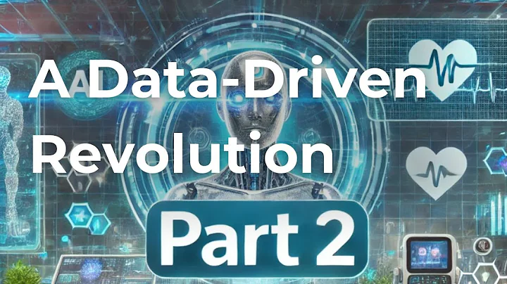 AI's Role in Transforming Healthcare: A Data-Driven Revolution Part 2