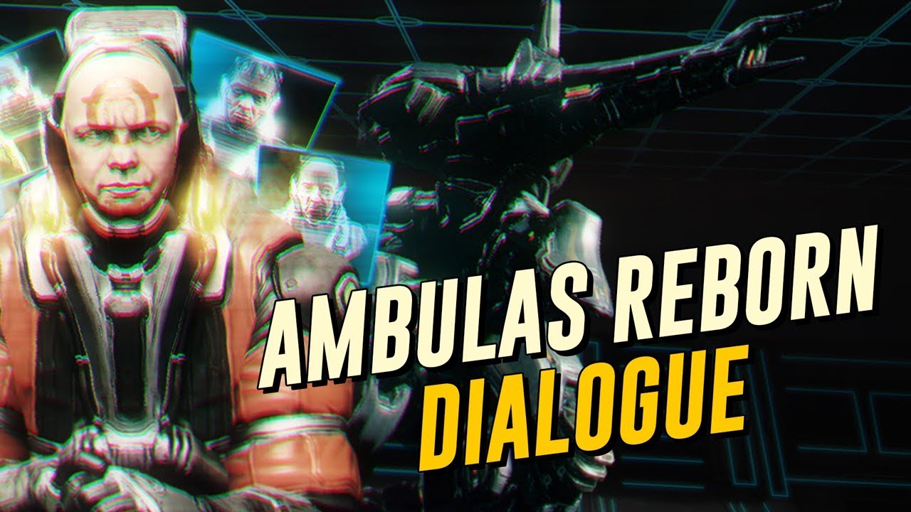 Operation: Ambulas Reborn Dialogue! (The Warframe Story)