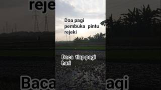 doa pembuka pintu rejeki# doa pagi# doa viral