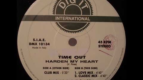 Time Out - Harden my heart