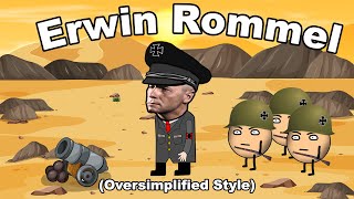 Erwin Rommel And The North African Campaign Oversimplified Style