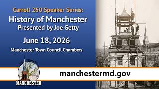 History of Manchester Presented by Joe Getty 6-18-2026