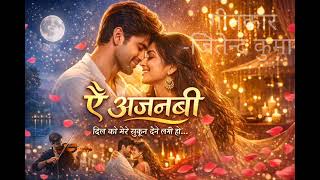 #Romantic song #ai ajnabi... lyrics by #Jitendra Kumar #like #share #subscribe Karen #please  screenshot 2