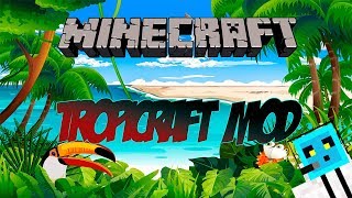 Minecraft Mod  Tropicraft