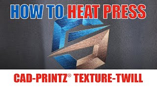 How to Heat Press: CAD-PRINTZ® Texture Twill®