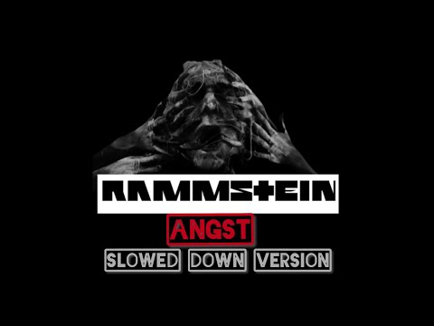 Slowed Down - Angst