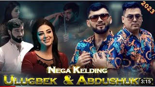 Abdushukur E & Ulug'bek A- Nega kelding new klip [2023]