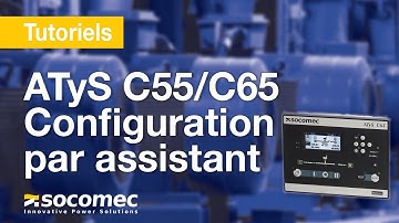 Tutoriel : comment configurer les contrôleurs ATyS C55 et C65 à l’aide à l’installation (Wizard)