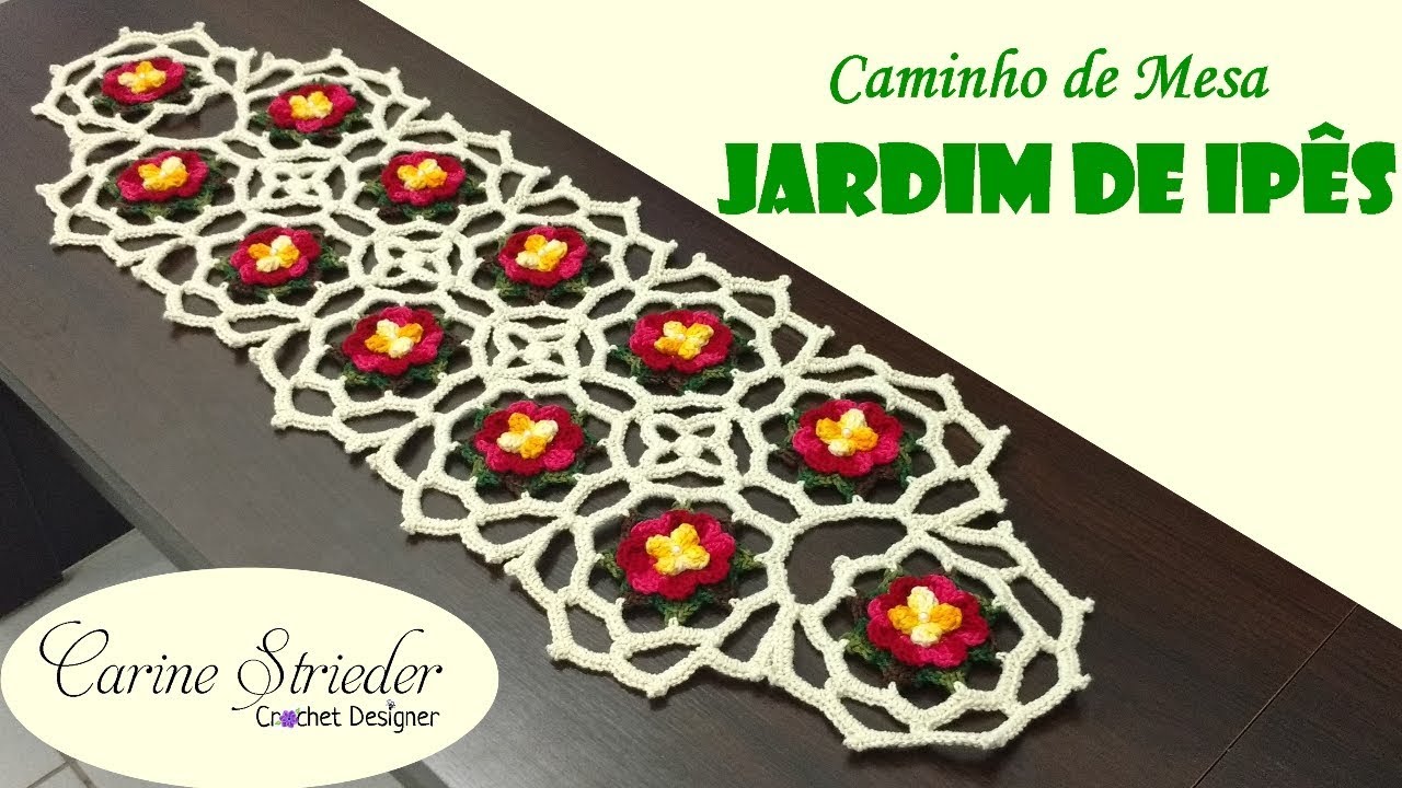 Caminho/Trilho de Mesa em crochê Jardim de Ipês por Carine Strieder