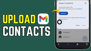 How To Upload Contacts To Gmail 2026 | Sync &amp; Import Contacts Guide